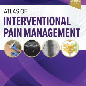 Atlas of Interventional Pain Management, 6th Edition (Original PDF from Publisher)