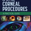 In-Office Corneal Procedures: A Practical Guide (Original PDF from Publisher)
