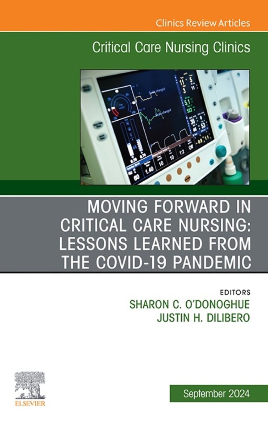 Moving Forward in Critical Care Nursing: Lessons Learned from the COVID-19 Pandemic, An Issue of Critical Care Nursing Clinics of North America (True PDF from Publisher)