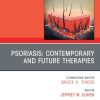 Psoriasis: Contemporary and Future Therapies, An Issue of Dermatologic Clinics (True PDF from Publisher)