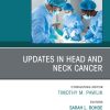 Updates in Head and Neck Cancer, An Issue of Surgical Oncology Clinics of North America (True PDF from Publisher)