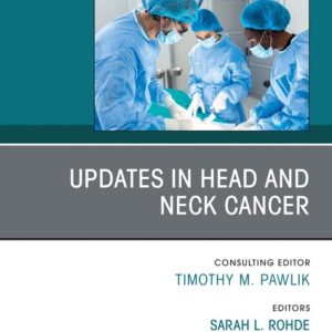Updates in Head and Neck Cancer, An Issue of Surgical Oncology Clinics of North America (True PDF from Publisher)