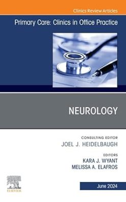 Neurology, An Issue of Primary Care: Clinics in Office Practice,(The Clinics: Internal Medicine) (EPUB)