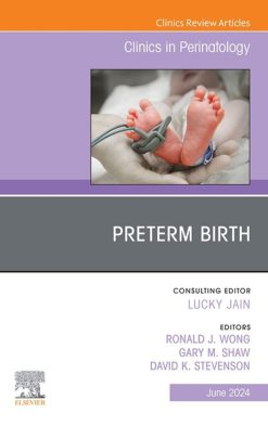 Preterm Birth, An Issue of Clinics in Perinatology (True PDF from Publisher)