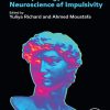 The Psychology and Neuroscience of Impulsivity (Original PDF from Publisher)