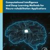 Computational Intelligence and Deep Learning Methods for Neuro-rehabilitation Applications (EPUB)