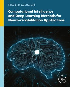 Computational Intelligence and Deep Learning Methods for Neuro-rehabilitation Applications (EPUB)