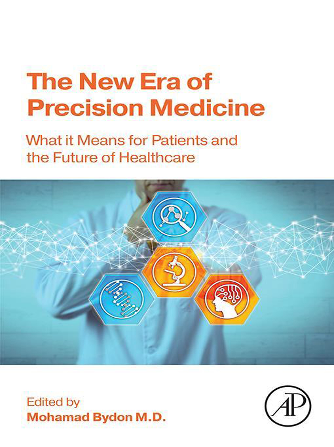 The New Era of Precision Medicine: What it Means for Patients and the Future of Healthcare (Original PDF from Publisher)