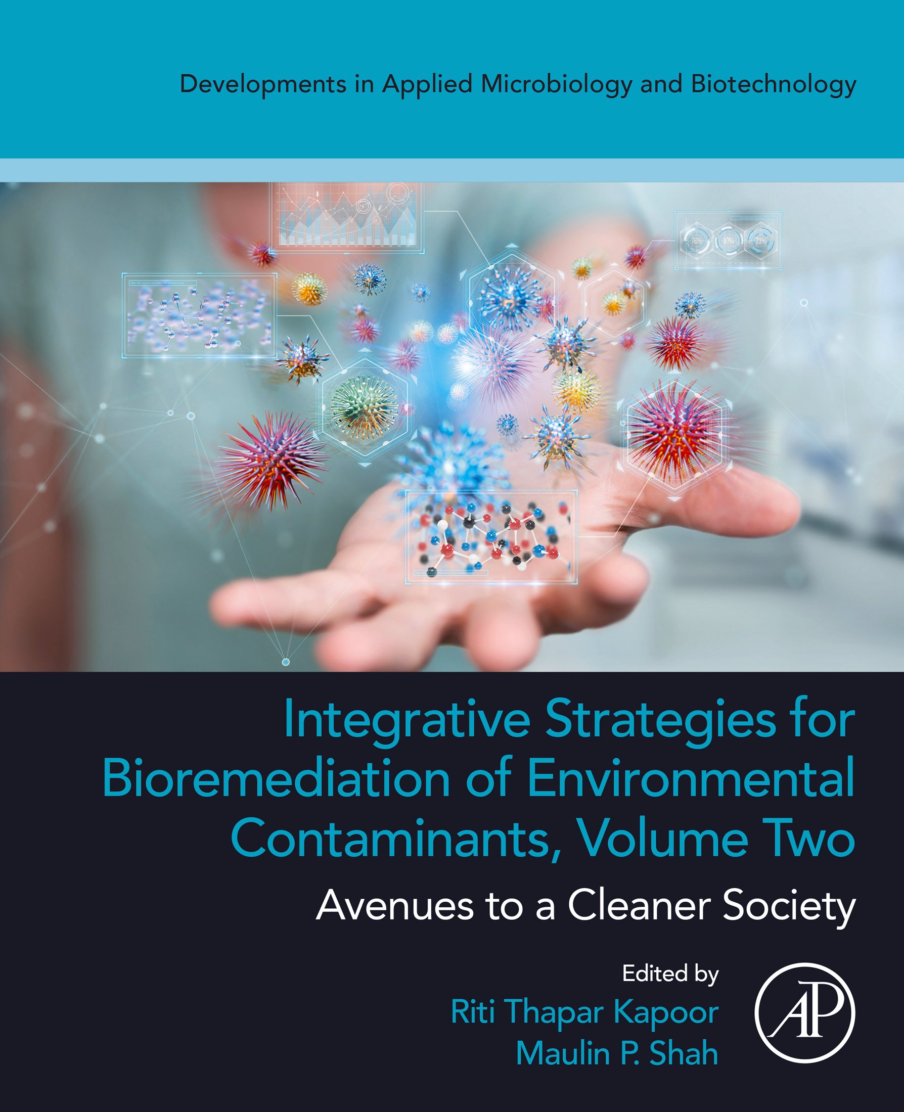 Integrative Strategies for Bioremediation of Environmental Contaminants, Volume 2: Avenues to a Cleaner Society (EPUB)