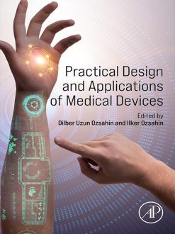 Practical Design and Applications of Medical Devices (Original PDF from Publisher)