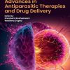 Advances in Antiparasitic Therapies and Drug Delivery (Original PDF from Publisher)