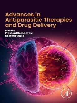 Advances in Antiparasitic Therapies and Drug Delivery (Original PDF from Publisher)
