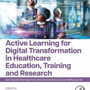 Active Learning for Digital Transformation in Healthcare Education, Training and Research (EPUB)