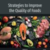 Strategies to Improve the Quality of Foods (Original PDF from Publisher)
