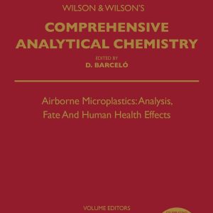 Airborne Microplastics: Analysis, Fate and Human Health Effects, Volume 105 (EPUB)