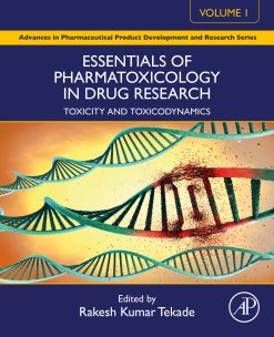Essentials of Pharmatoxicology in Drug Research, Volume 1: Toxicity and Toxicodynamics (Original PDF from Publisher)