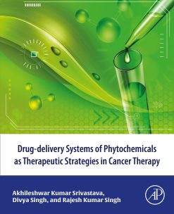 Drug-delivery systems of phytochemicals as therapeutic strategies in cancer therapy (Original PDF from Publisher)
