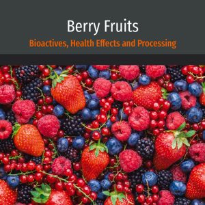 Berry Fruits: Bioactives, Health Effects and Processing (Original PDF from Publisher)