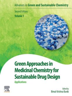 Green Approaches in Medicinal Chemistry for Sustainable Drug Design: Applications, 2nd Edition (EPUB)