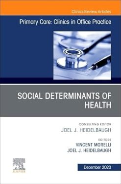 Social Determinants of Health, An Issue of Primary Care: Clinics in Office Practice (Volume 50-4) (The Clinics: Internal Medicine, Volume 50-4) (EPUB)