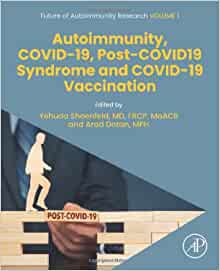 Autoimmunity, COVID-19, Post-COVID19 Syndrome and COVID-19 Vaccination (Volume 1) (Future of Autoimmunity Research, Volume 1) (Original PDF from Publisher)