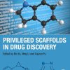 Privileged Scaffolds in Drug Discovery (Original PDF from Publisher)