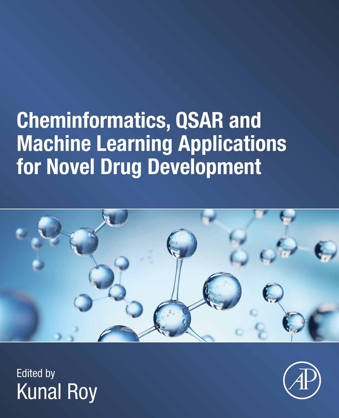 Cheminformatics, QSAR and Machine Learning Applications for Novel Drug Development (Original PDF from Publisher)