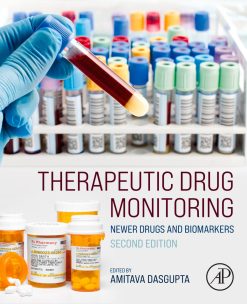 Therapeutic Drug Monitoring: Newer Drugs and Biomarkers, 2nd Edition (Original PDF from Publisher)