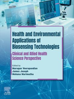 Health and Environmental Applications of Biosensing Technologies: Clinical and Allied Health Science Perspective (EPUB)