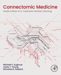 Connectomic Medicine: Guide to Brain AI in Treatment Decision Planning (EPUB)
