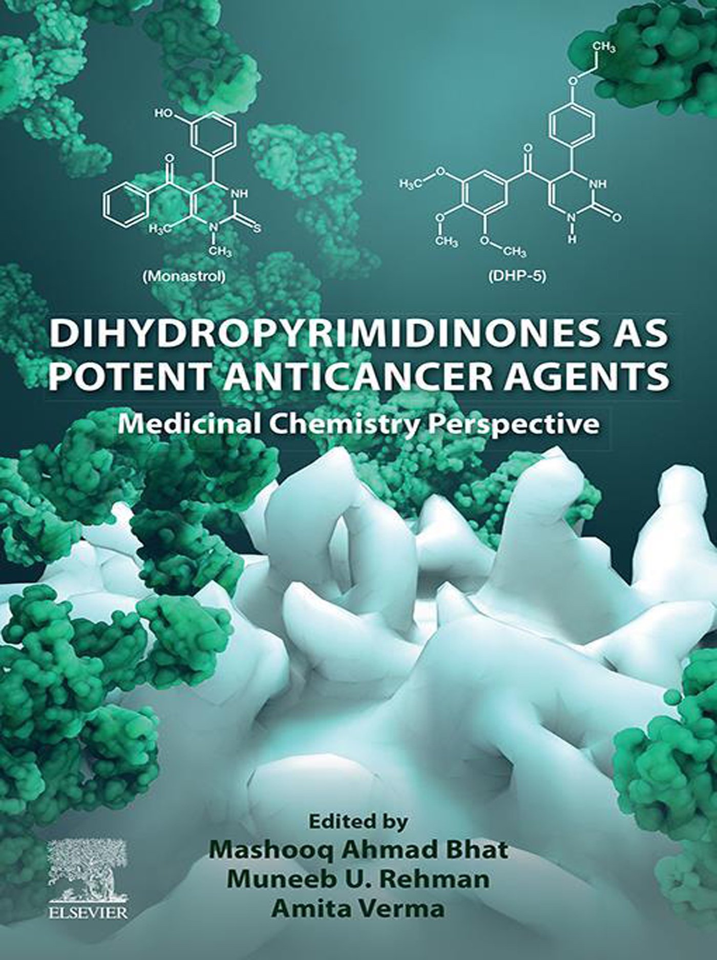 Dihydropyrimidinones as Potent Anticancer Agents: Medicinal Chemistry Perspective (EPUB)