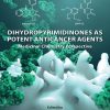 Dihydropyrimidinones as Potent Anticancer Agents: Medicinal Chemistry Perspective (Original PDF from Publisher)