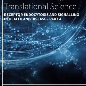 Receptor Endocytosis and Signalling in Health and Disease – Part A, Volume 194 (Original PDF from Publisher)