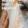 Integrating Horses into Healing (EPUB)