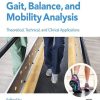 Gait, Balance, and Mobility Analysis: Theoretical, Technical, and Clinical Applications (True PDF from Publisher)