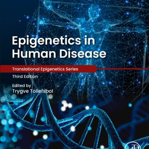 Epigenetics in Human Disease, 3rd Edition (Original PDF from Publisher)