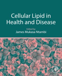 Cellular Lipid in Health and Disease (Original PDF from Publisher)