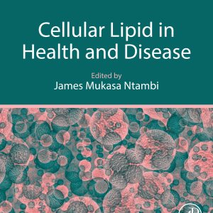 Cellular Lipid in Health and Disease (Original PDF from Publisher)