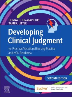 Developing Clinical Judgment for Practical/Vocational Nursing Practice and NGN Readiness, 2nd Edition (EPUB)