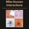 Mite-Human Interactions: Nuisances, Vectors, Parasites, Allergens, and Commensals (Original PDF from Publisher)