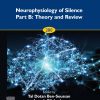 Neurophysiology of Silence Part B: Theory and Review (Progress in Brain Research, Volume 280) (EPUB)