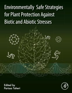 Environmentally Safe Strategies for Plant Protection Against Biotic and Abiotic Stresses (Original PDF from Publisher)