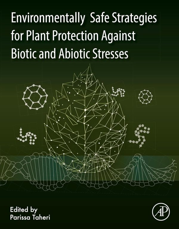 Environmentally Safe Strategies for Plant Protection Against Biotic and Abiotic Stresses (Original PDF from Publisher)