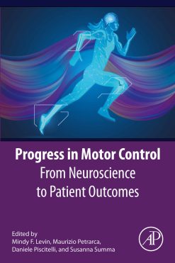 Progress in Motor Control: From Neuroscience to Patient Outcomes (Original PDF from Publisher)