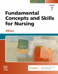 Fundamental Concepts and Skills for Nursing, 7th Edition (Original PDF from Publisher)