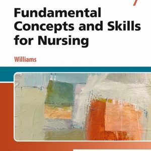 Fundamental Concepts and Skills for Nursing, 7th Edition (Original PDF from Publisher)
