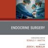 Endocrine Surgery, An Issue of Surgical Clinics (True PDF from Publisher)