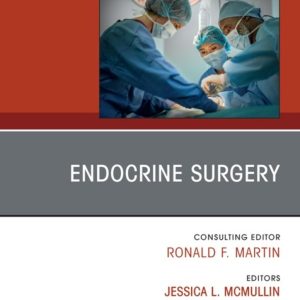 Endocrine Surgery, An Issue of Surgical Clinics (True PDF from Publisher)