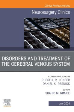 Disorders and Treatment of the Cerebral Venous System, An Issue of Neurosurgery Clinics of North America (True PDF from Publisher)