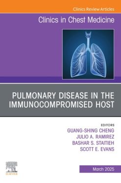 Pulmonary Disease in the Immunocompromised Host, An Issue of Clinics in Chest Medicine (True PDF from Publisher)